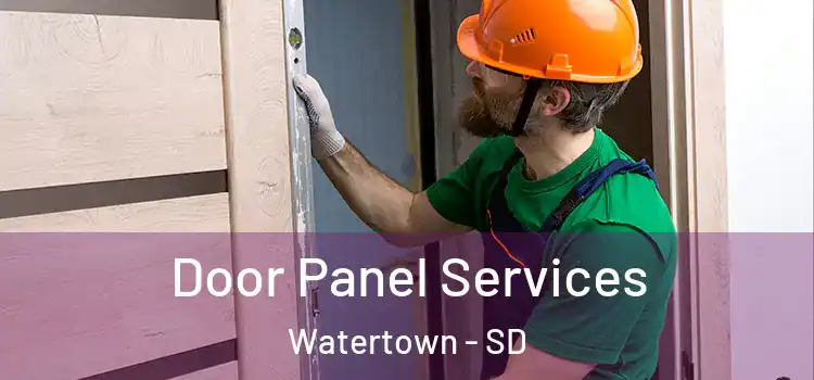 Door Panel Services Watertown - SD
