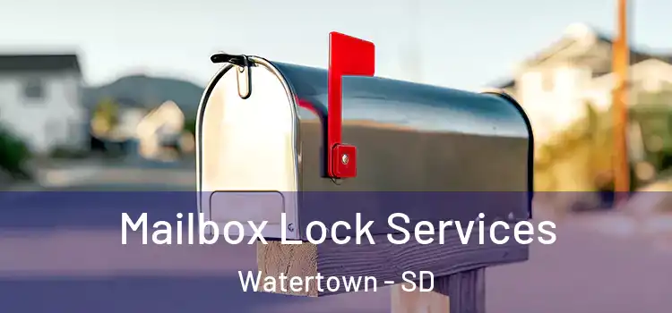 Mailbox Lock Services Watertown - SD