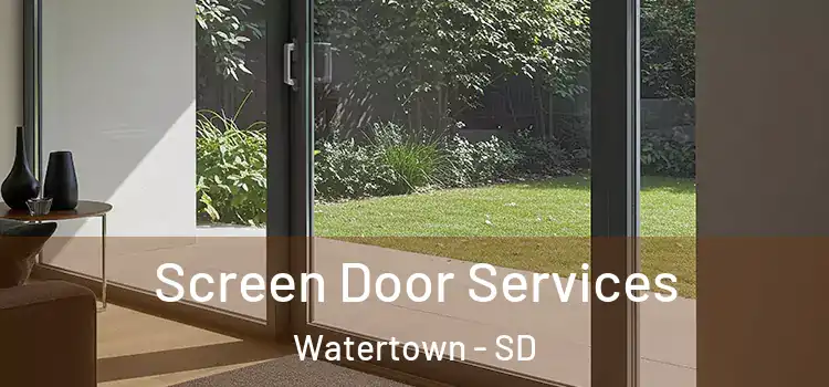 Screen Door Services Watertown - SD